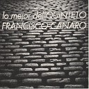 Quinteto Francisco Canaro - Don Juan