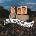 Hell On Wheels - The Spell To Stiff Lighning