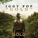 Iggy Pop - Gold From The Original Motion Picture Soundtrack…