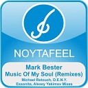 Mark Bester - Music Of My Soul Essonita Remix