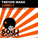 Trevor Mako - Lonely Original Mix