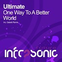 Ultimate - One Way To A Better World Gelardi Remix