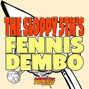 The Sloppy 5th s - Fennis Dembo Original Mix