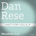 Dan Rese - I Wait For You Original Mix