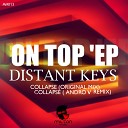 Distant Keys - Collapse Andro V Remix