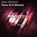 Deep Whirlpool - Tears Of A Woman Bilal El Aly Vince Aoun…