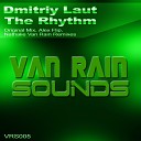 Dmitriy Laut - The Rhythm Original Mix
