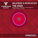 Delacroix Kevin Mayer - The Hook DJ Shy Remix