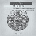 Egoism - Imitation Tony Verdu Remix