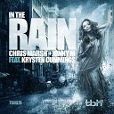 Chris Marsh Jonny M feat Krysten Cummings - In The Rain Nik Denton Radio Edit