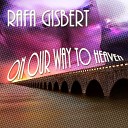 Rafa Gisbert - On Our Way to Heaven First 2009 Mix