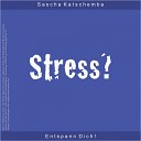 Sascha Katschemba - Erwache der Gelassenheit