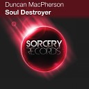 Duncan MacPherson - Soul Destroyer Original Mix