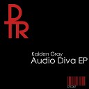 Kaiden Gray - Audio Diva Original Mix