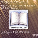 Thunderwolf feat Elizabeth Tseng - We Love Trance Original Mix