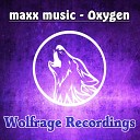 Maxx Music - Oxygen Original Mix