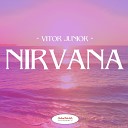 Vitor Junior - Nirvana Original Mix