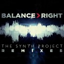 Balance Right - Neue Dimensionen The Synth Project Good For Me…