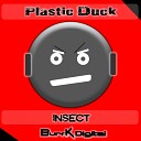 Plastic Duck - Insect Original Mix