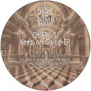 Dharius - Keep On Going Original Mix