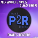Alex Wagner Nunezz - Sleazy Sheeps Original Mix