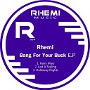 Rhemi - Just A Feeling Original Mix