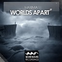 Maxima - Worlds Apart Original Mix