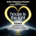 Roby Arduini Pagany feat Francesca Faggella - House Is The Light Underdeep Inc Remix