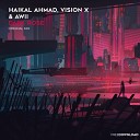 Haikal Ahmad Vision X Awii - Dark Rose Original Mix