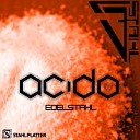 Edelstahl - Acido Original Mix