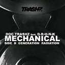 Doc Trashz feat D R U N K - Mechanical Original Mix
