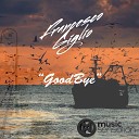 Francesco Giglio - Goodbye Original Mix