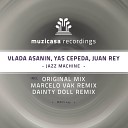 Vlada Asanin Yas Cepeda Juan Rey - Jazz Machine Dainty Doll Remix