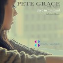 Pete Grace feat Rassa - Deep In My Mind Original Mix