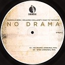 Marcelo Berg Eduardo Dellareti Bad To The… - No Drama Original Mix