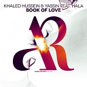 Khaled Hussein Yassin feat Hala - Book Of Love Progressive Thrust Remix