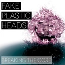 Fake Plastic Heads - One of Those Walls Original Mix