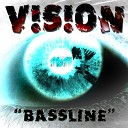 V S ON - Bassline Original Mix