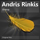 Andris Rinkis - Arena Original Mix