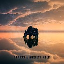 Calm Stress Oasis Relief - Simple Harmony in Soul