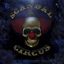 Scandal Circus feat Alex Grammann - In My Darkest Hour