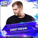 Recover Project - Sweet Dreams FuzzDead Radio Edit