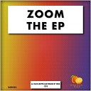Zoom - It s The Way Original Mix