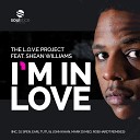 The L O V E Project feat Shean Williams - I m In Love Original Mix