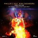Phillip J feat Kim Casandra - Feed The Fire Sunset Dustin Husain Remix