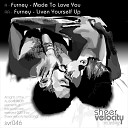 Furney - Liven Yourself Up Original Mix