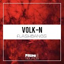 Volk N - Flashbangs Original Mix