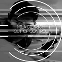 Mila Dietrich - Out Of Control Original Mix