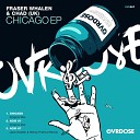 Fraser Whalen Chad UK - Chicago Original Mix