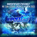 Brennan Heart - We Can Escape Intents Anthem 2012 Original…